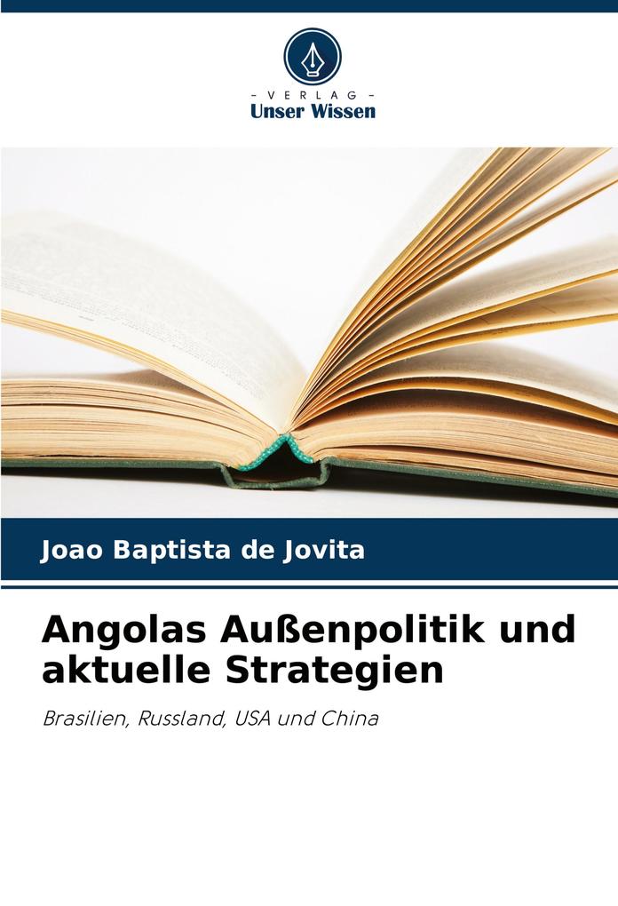 Angolas Außenpolitik und aktuelle Strategien