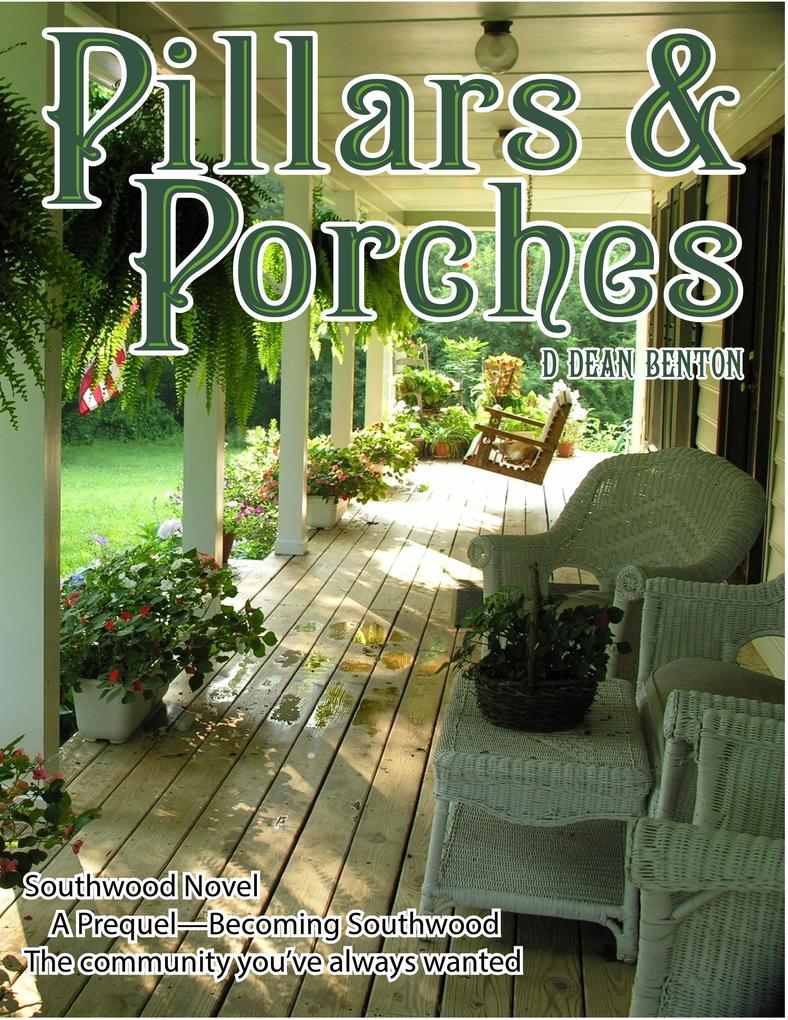 Pillars & Porches (The Southwood Collection #3)
