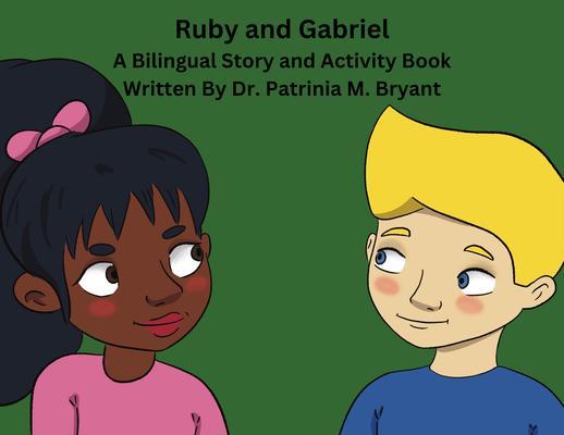 Ruby and Gabriel