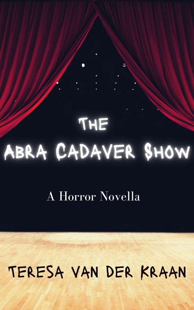 The Abra Cadaver Show (Abner Hillcrest Series #2)