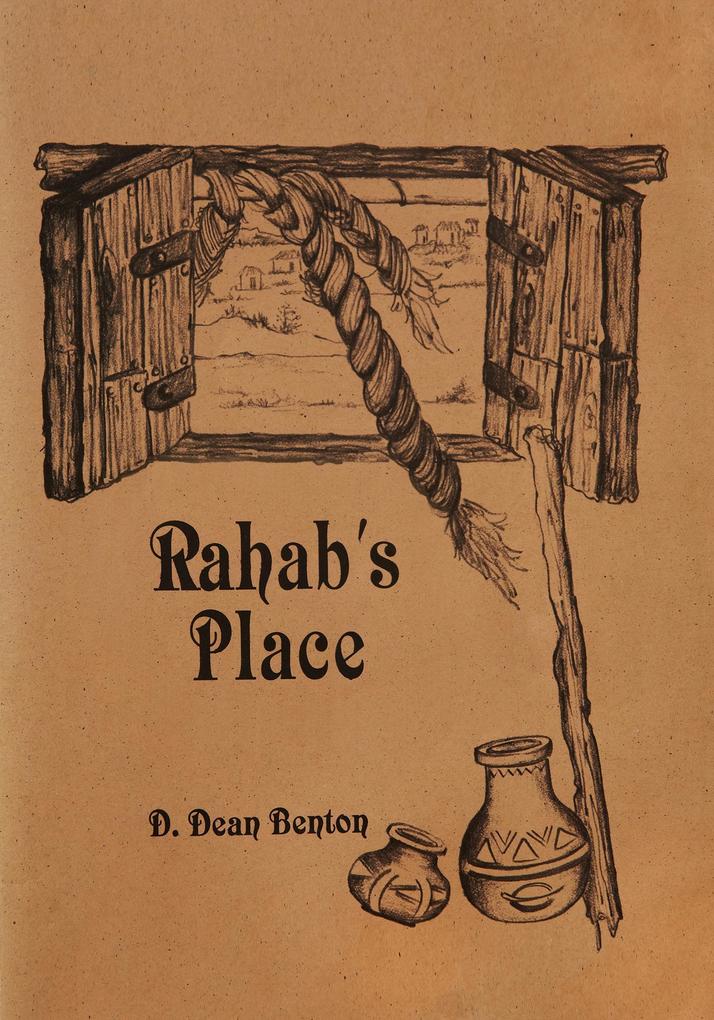 Rahab‘s Place--Position Yourself for a Change