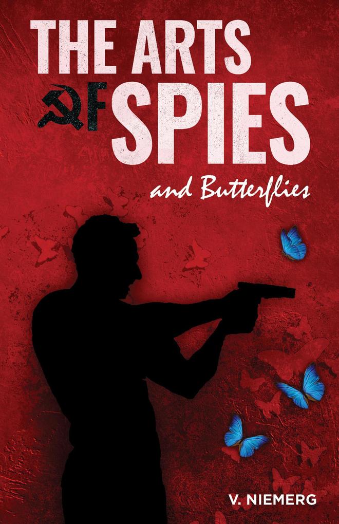 The Arts of Spies and Butterflies