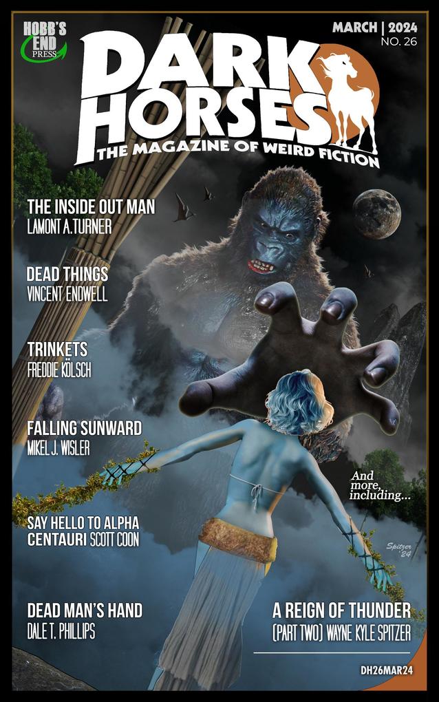Dark Horses: The Magazine of Weird Fiction No. 26 | March 2024 (Dark Horses Magazine #26)
