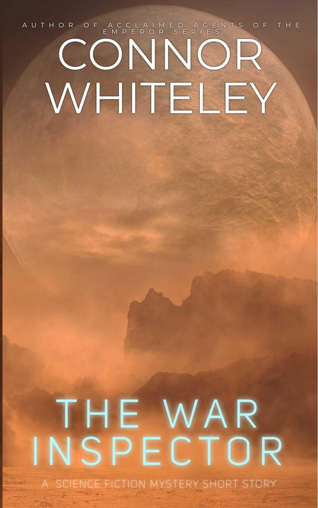 The War Inspector: A Science Fiction Mystery Short Story