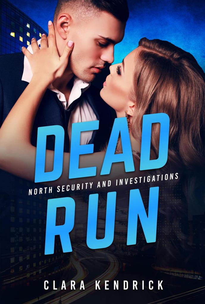 Dead Run (North Security And Investigations #4)