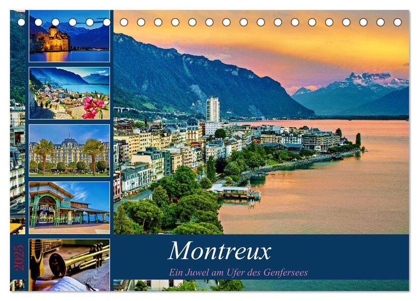 Montreux - ein Juwel am Ufer des Genfersees (Tischkalender 2025 DIN A5 quer) CALVENDO Monatskalender