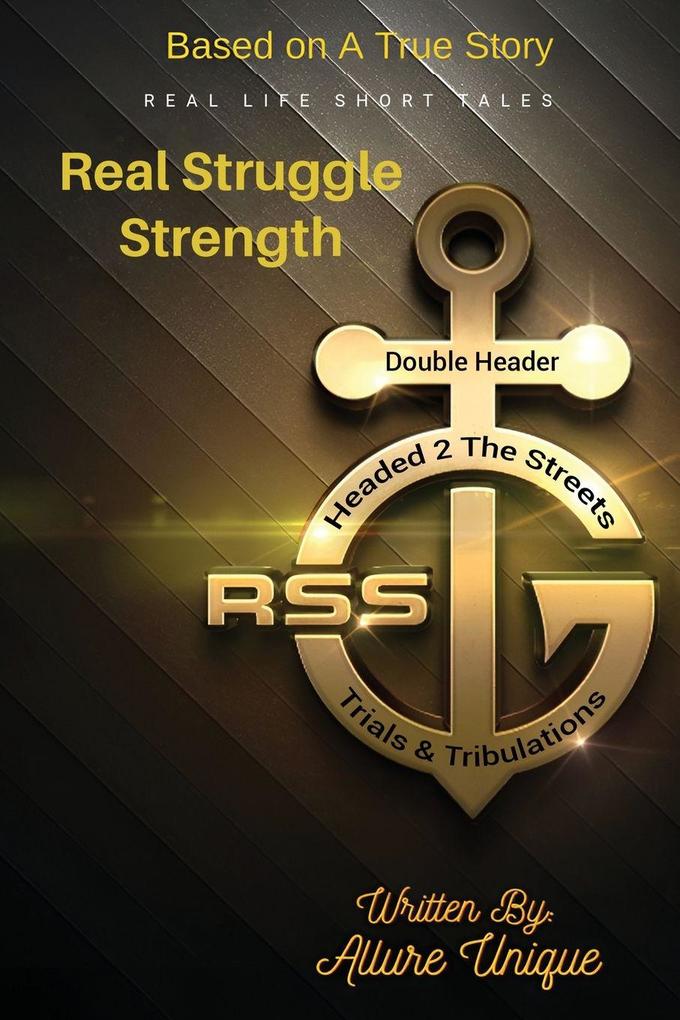 R$S REAL STRUGGLE STRENGTH