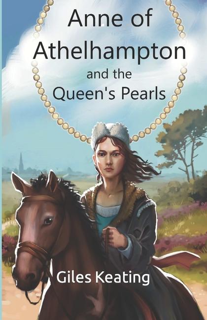 Anne of Athelhampton and the Queen‘s Pearls