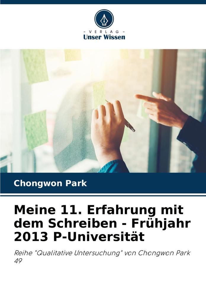 Meine 11. Erfahrung mit dem Schreiben - Frühjahr 2013 P-Universität