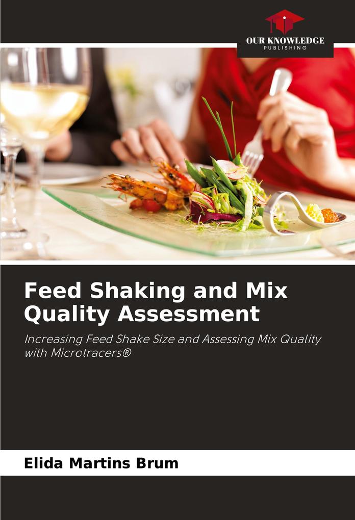 Feed Shaking and Mix Quality Assessment