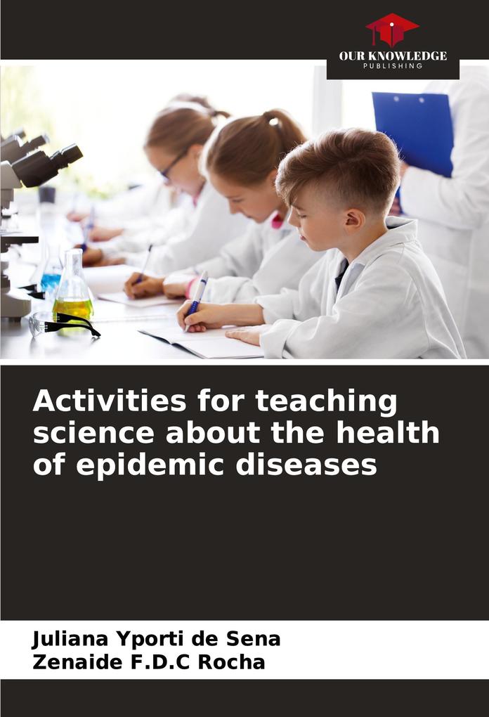 Activities for teaching science about the health of epidemic diseases