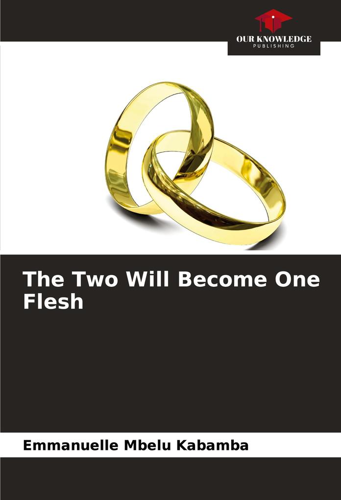 The Two Will Become One Flesh