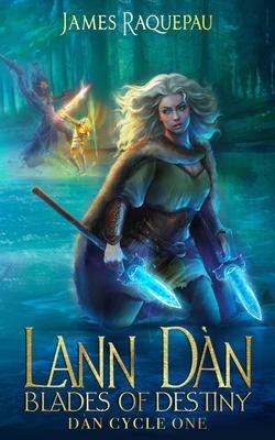 Lann Dàn - Blades of Destiny