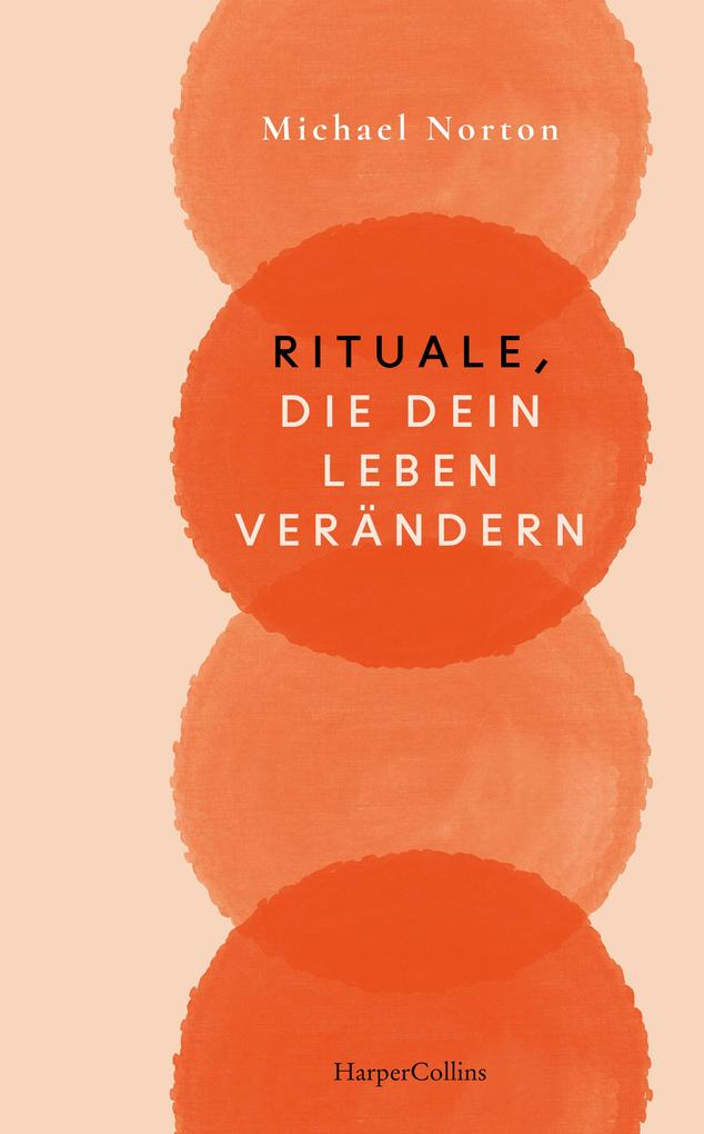 Rituale die dein Leben verändern