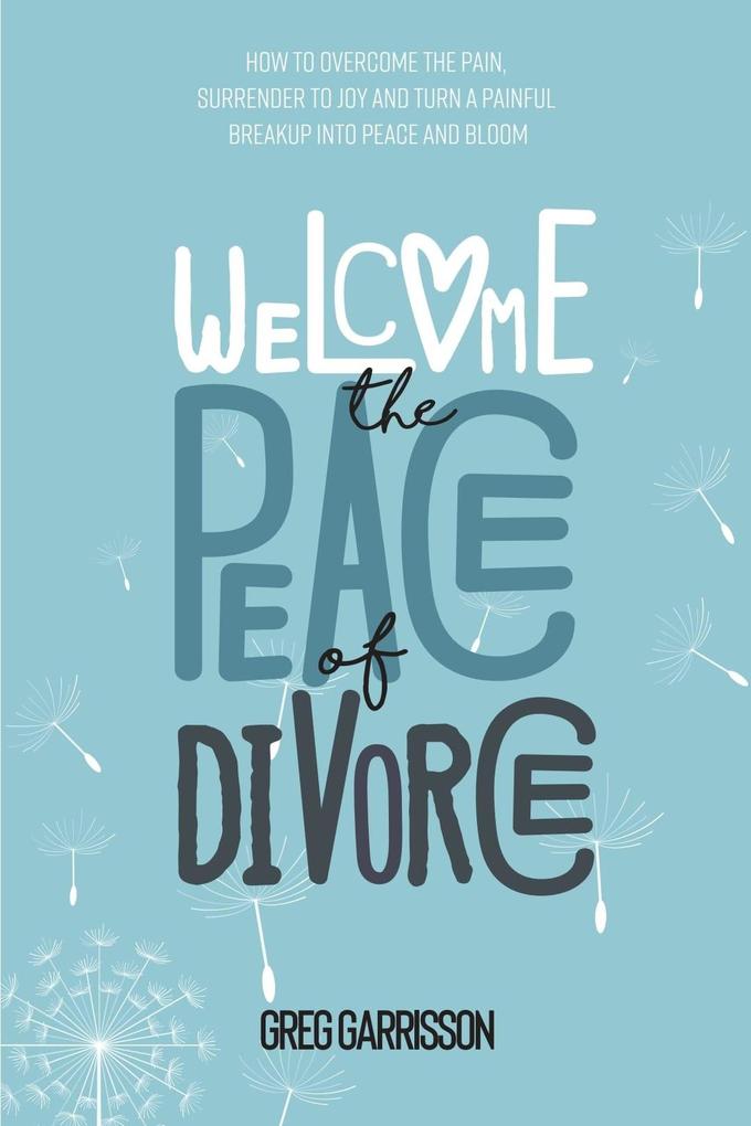 Welcome the peace of divorce