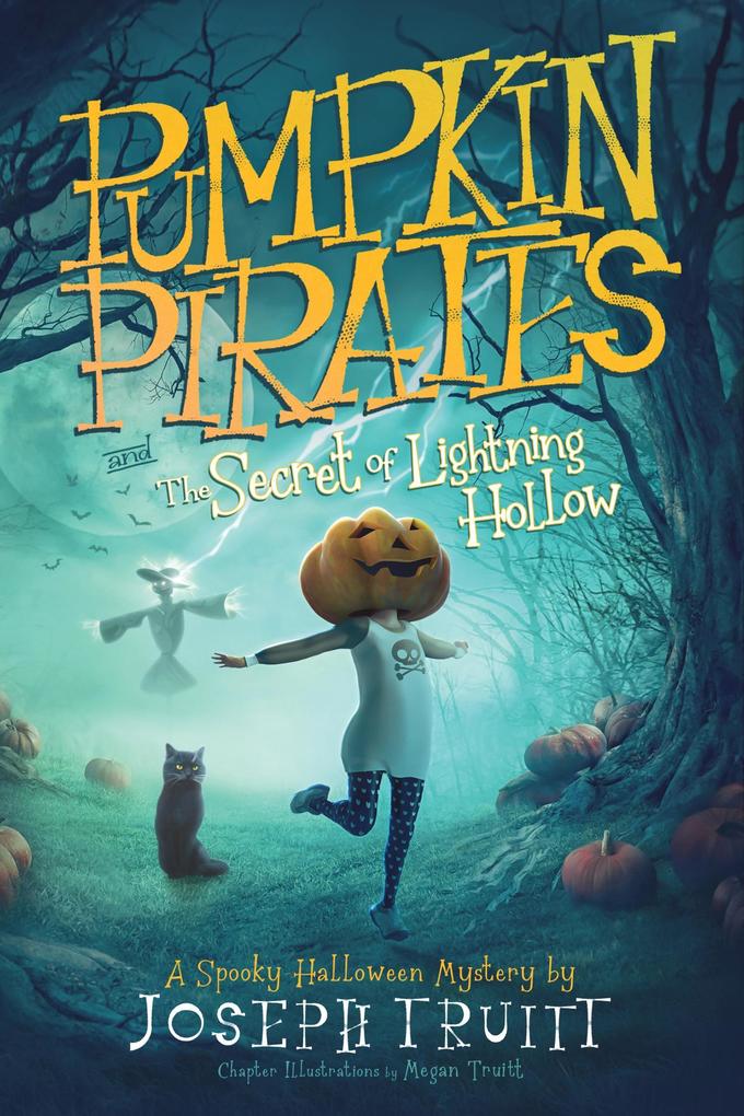 Pumpkin Pirates and The Secret of Lightning Hollow (Cookie Pirate Mysteries #3)