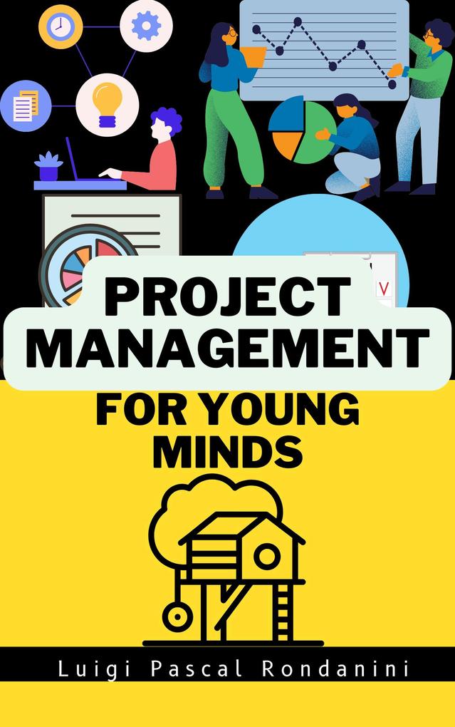 Project Management for Young Minds