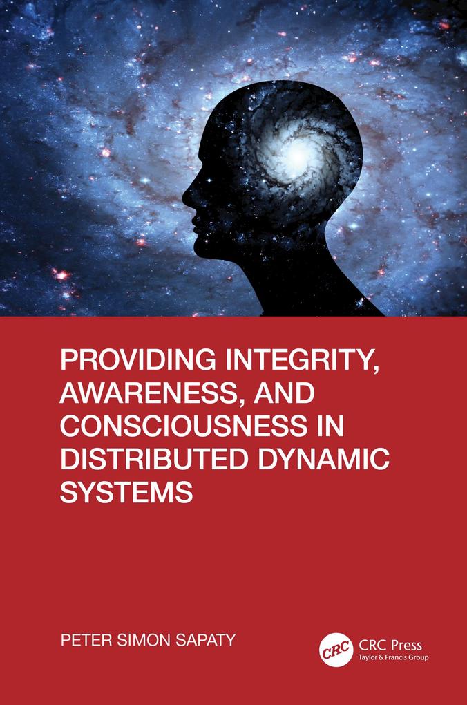 Providing Integrity Awareness and Consciousness in Distributed Dynamic Systems