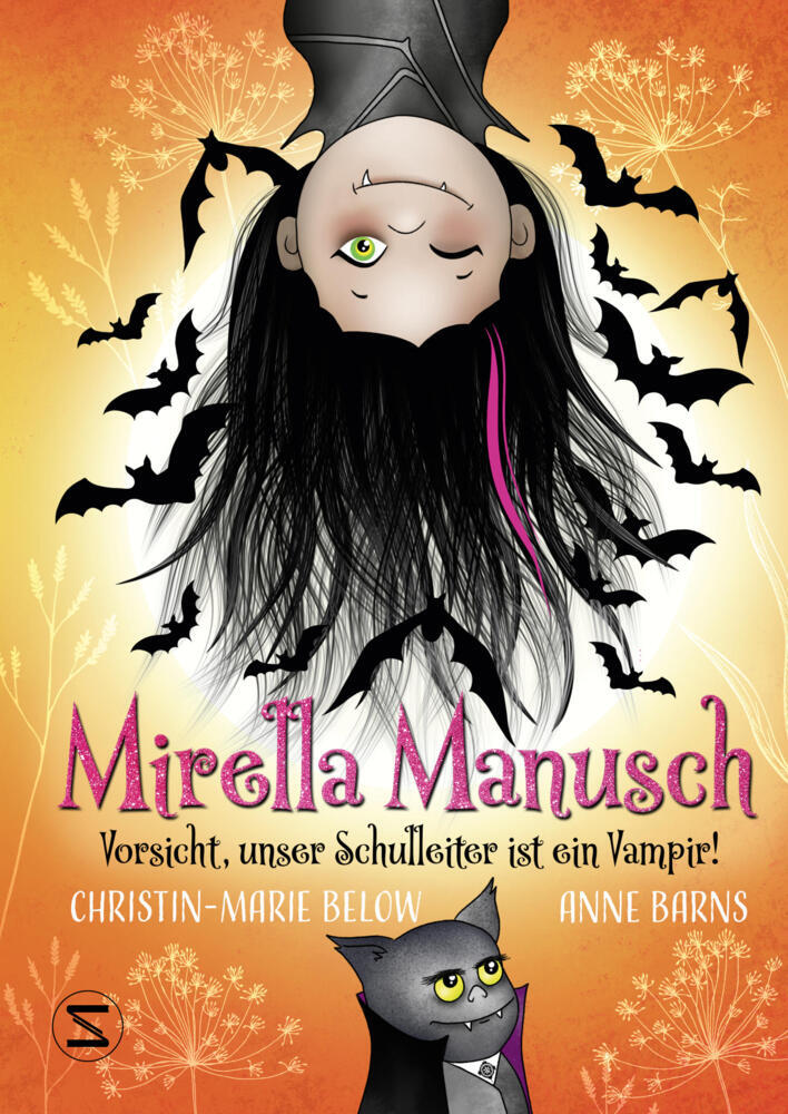 Mirella Manusch - Vorsicht unser Schulleiter ist ein Vampir!