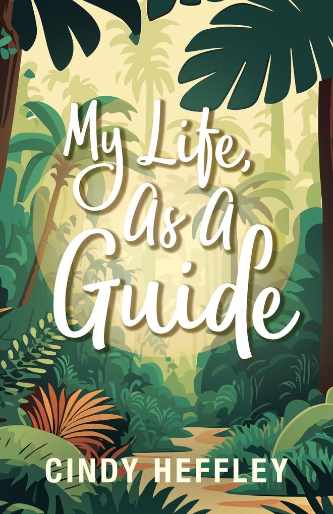 My Life As a Guide
