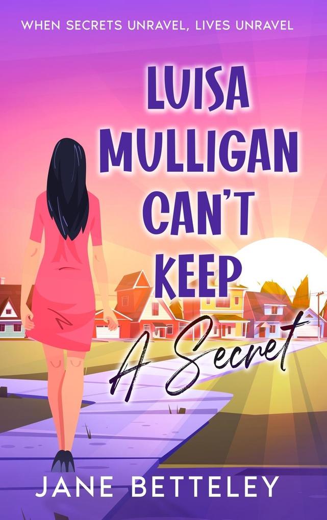 Luisa Mulligan Can‘t Keep A Secret
