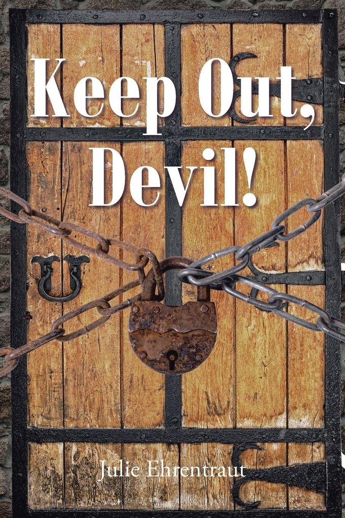 Keep Out Devil!