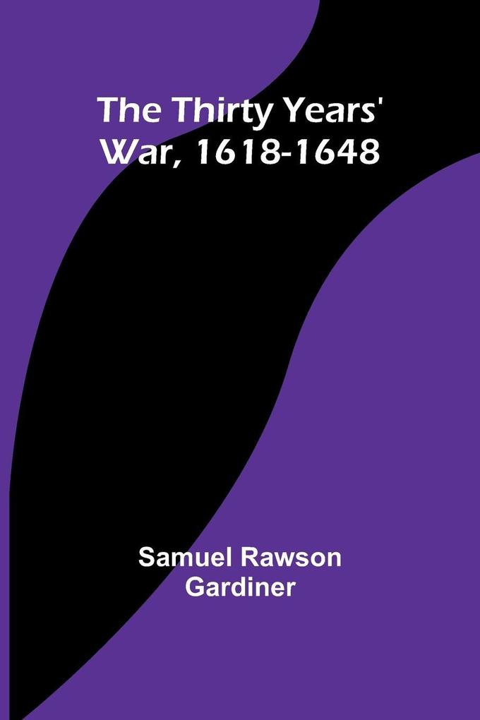 The Thirty Years' War 1618-1648