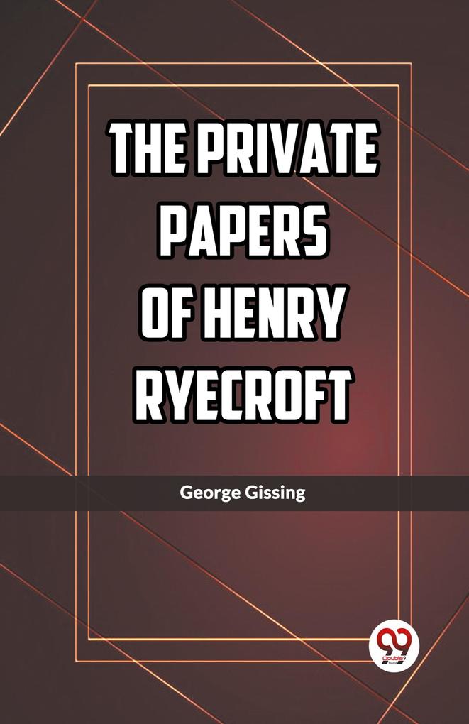 The Private Papers of Henry Ryecroft