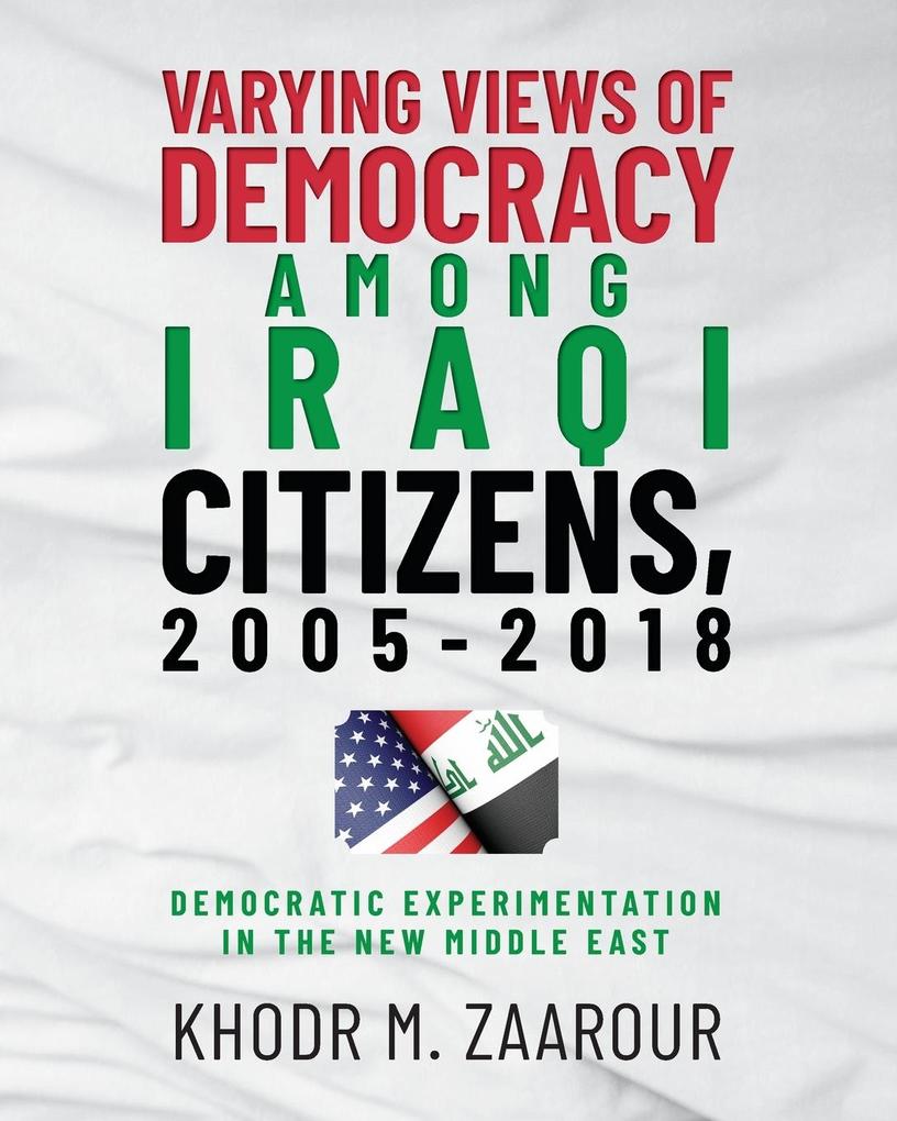Varying Views of Democracy among Iraqi Citizens 2005-2018