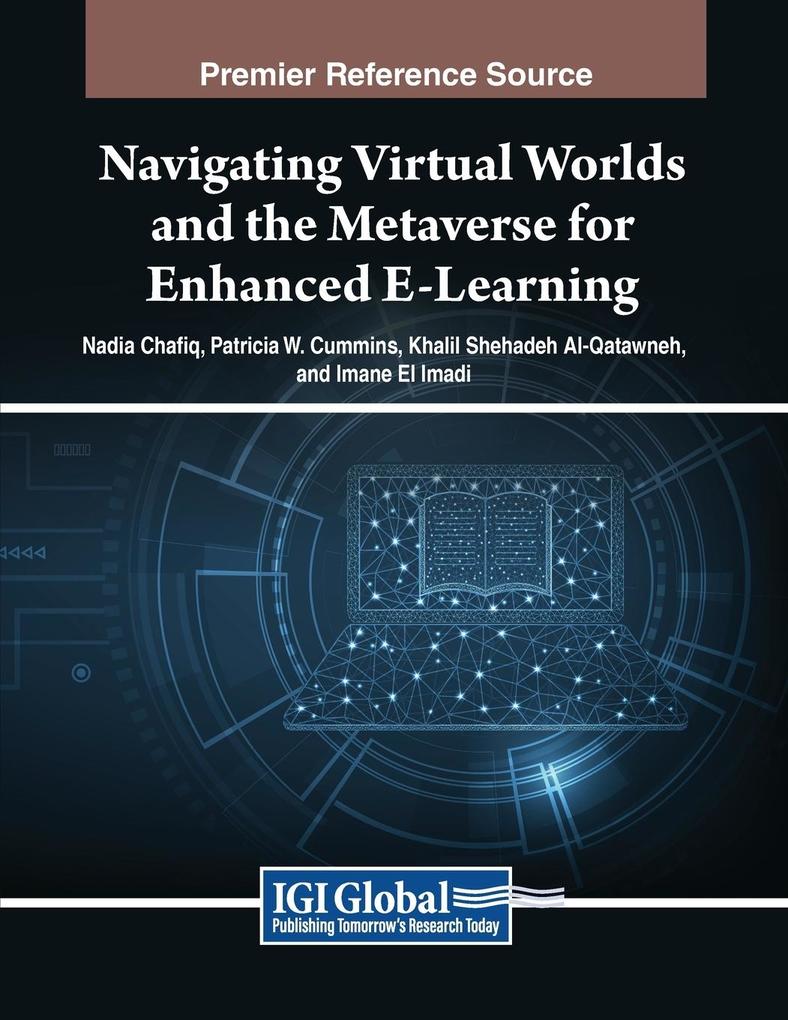 Navigating Virtual Worlds and the Metaverse for Enhanced E-Learning