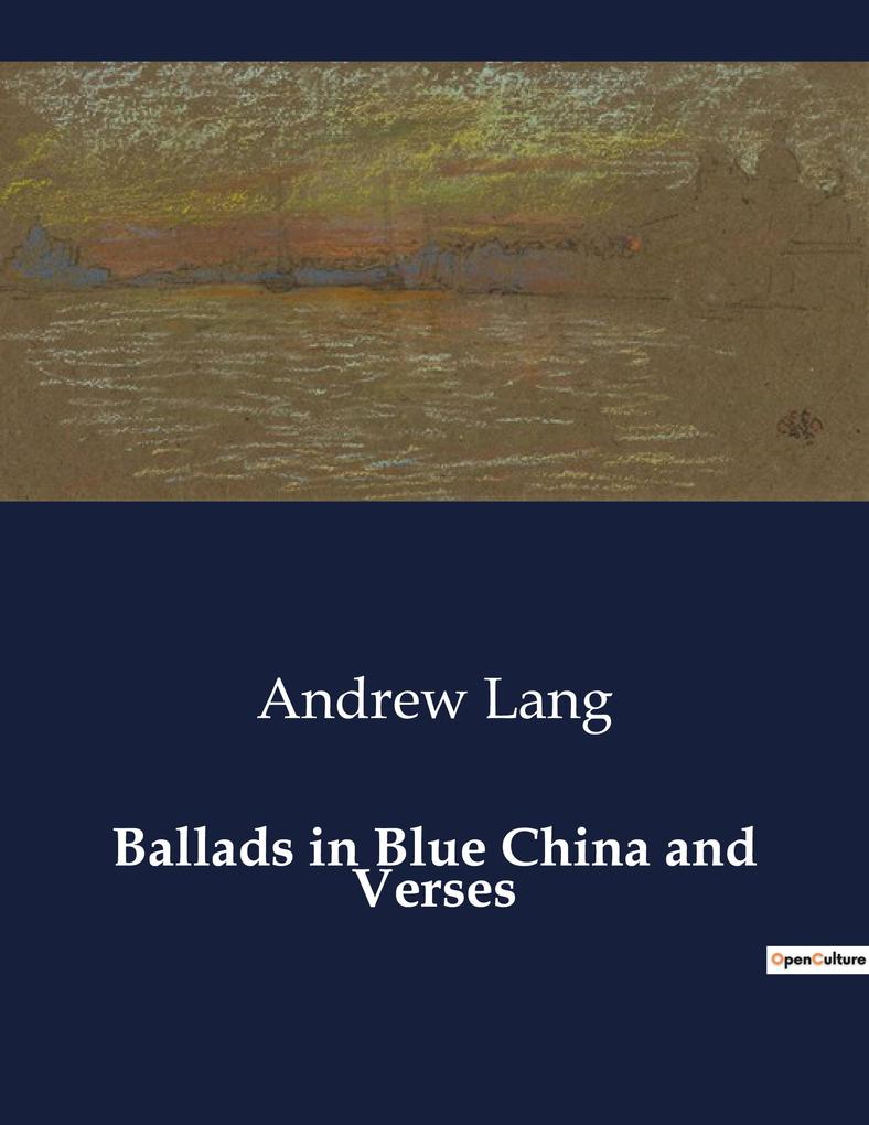 Ballads in Blue China and Verses