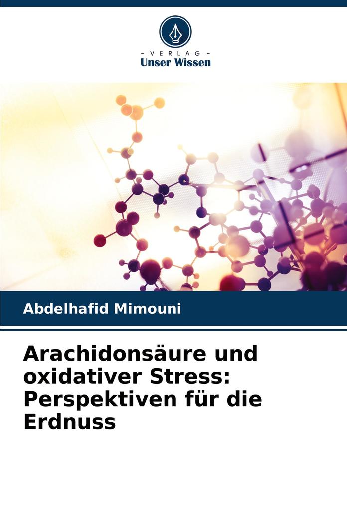 Arachidonsäure und oxidativer Stress: Perspektiven für die Erdnuss