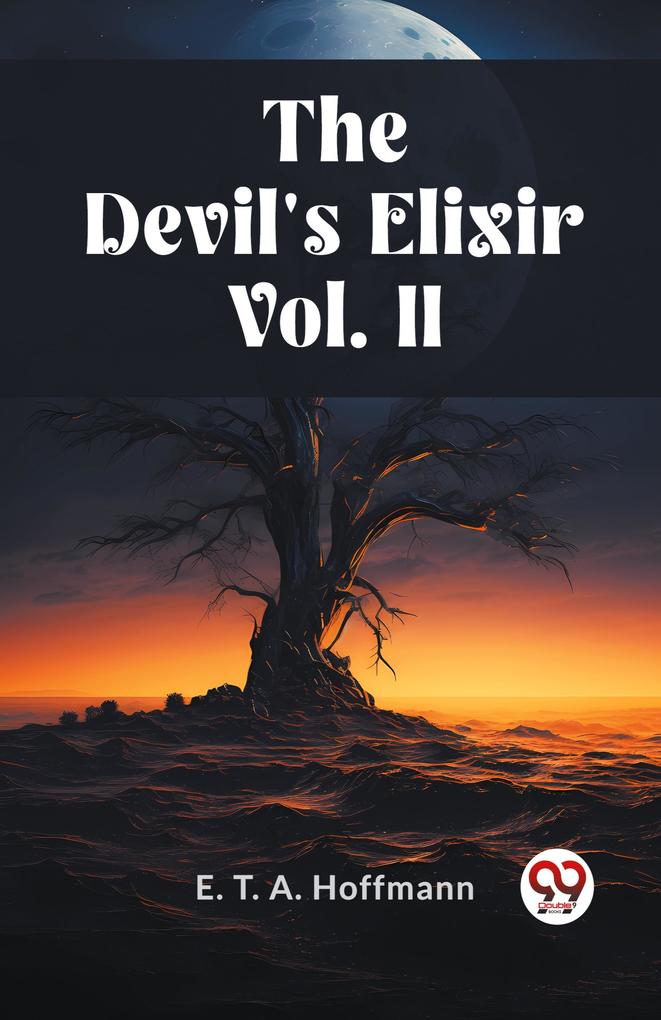 THE DEVIL‘S ELIXIR Vol. II