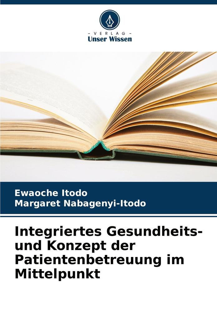 Integriertes Gesundheits- und Konzept der Patientenbetreuung im Mittelpunkt
