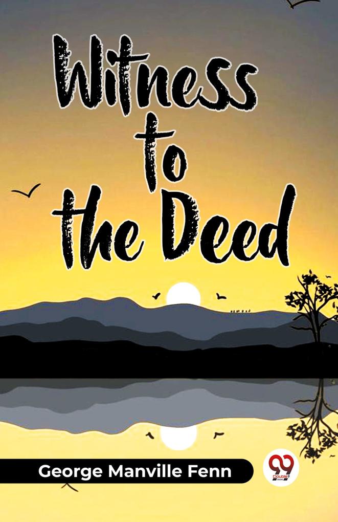 Witness To The Deed