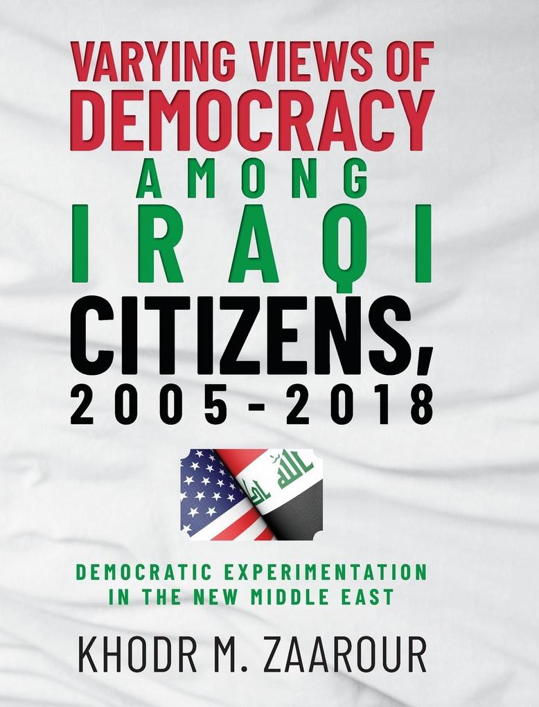 Varying Views of Democracy among Iraqi Citizens 2005-2018