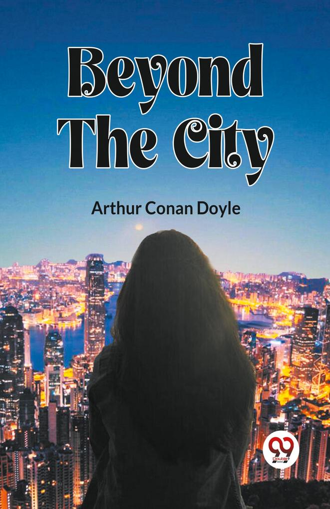 Beyond The City