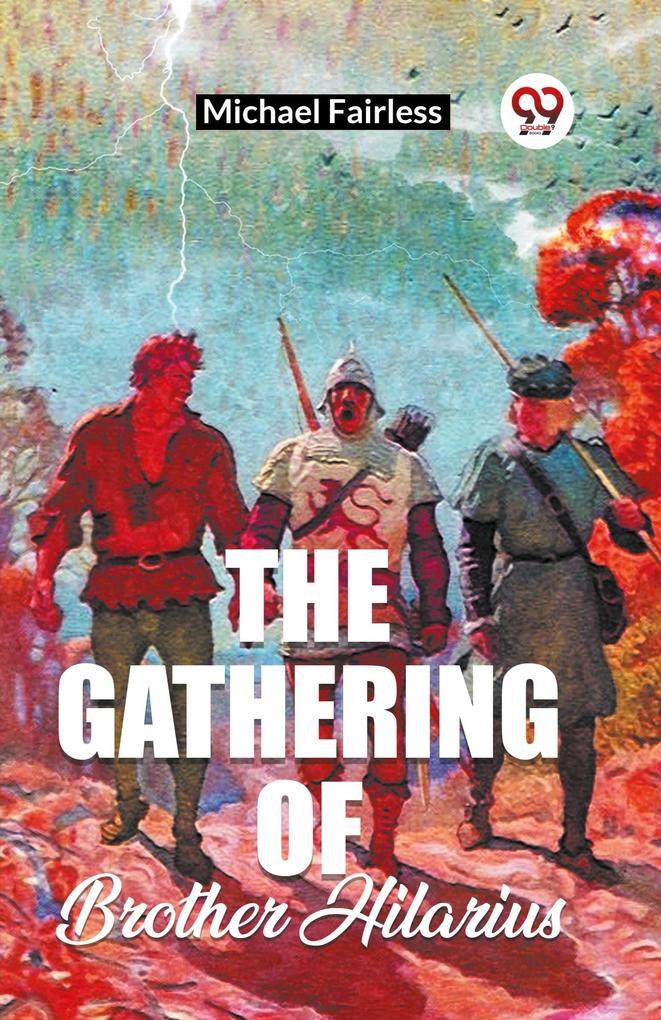 The Gathering Of Brother Hilarius