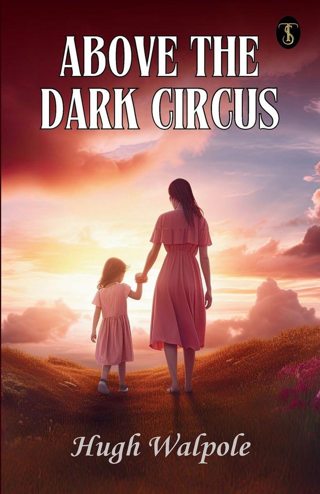 Above The Dark Circus