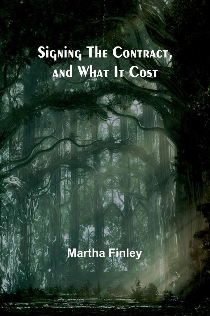 Signing the Contract and What It Cost
