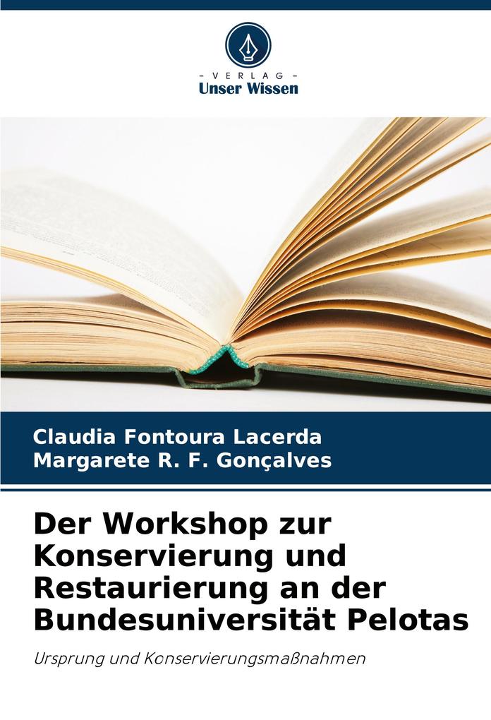 Der Workshop zur Konservierung und Restaurierung an der Bundesuniversität Pelotas