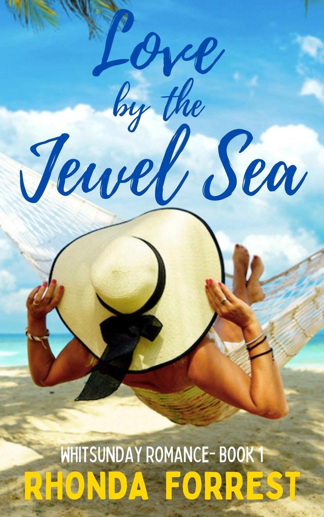 Love by the Jewel Sea (Whitsunday Romance #1)