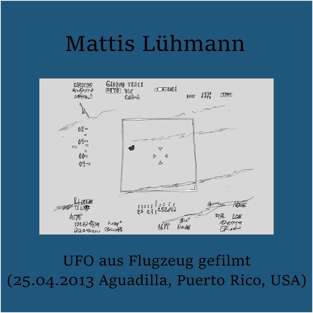 UFO aus Flugzeug gefilmt (25.04.2013 Aguadilla Puerto Rico USA)