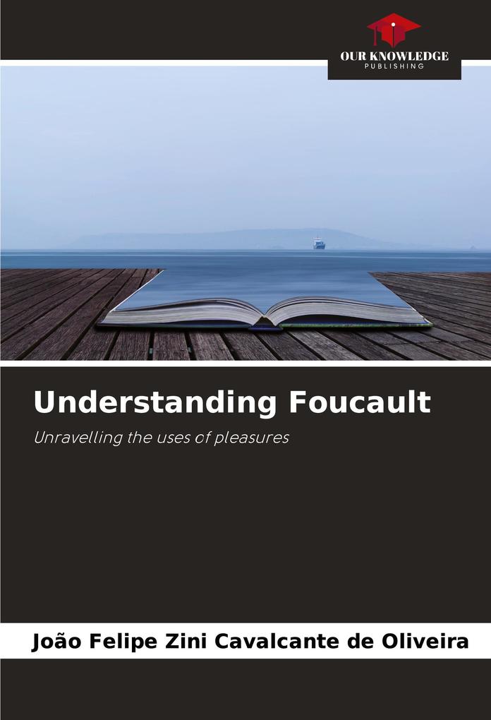 Understanding Foucault