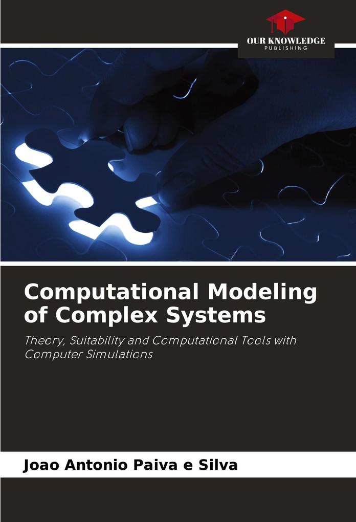 Computational Modeling of Complex Systems