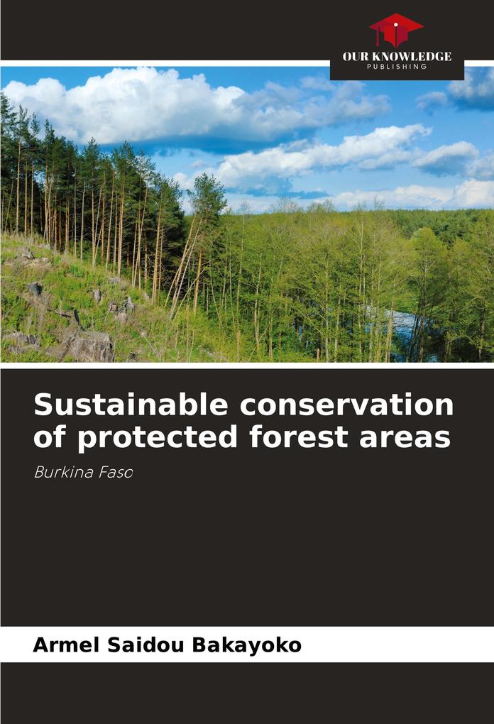 Sustainable conservation of protected forest areas