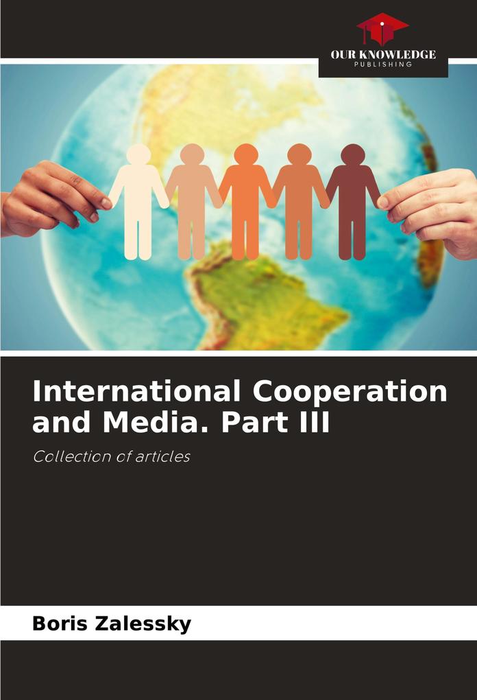 International Cooperation and Media. Part III