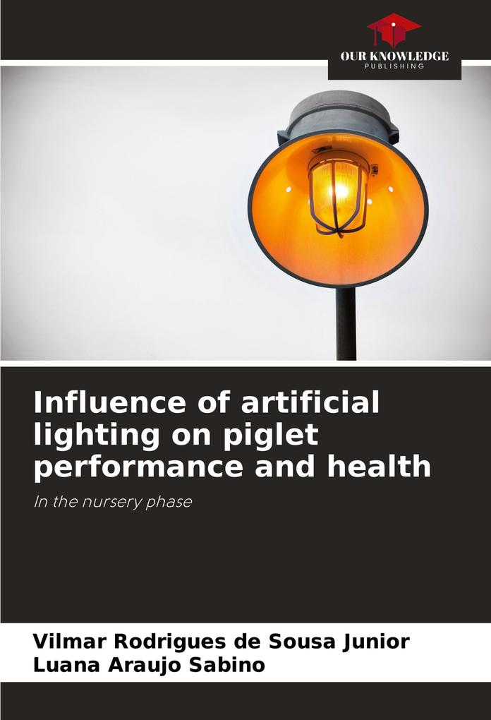 Influence of artificial lighting on piglet performance and health