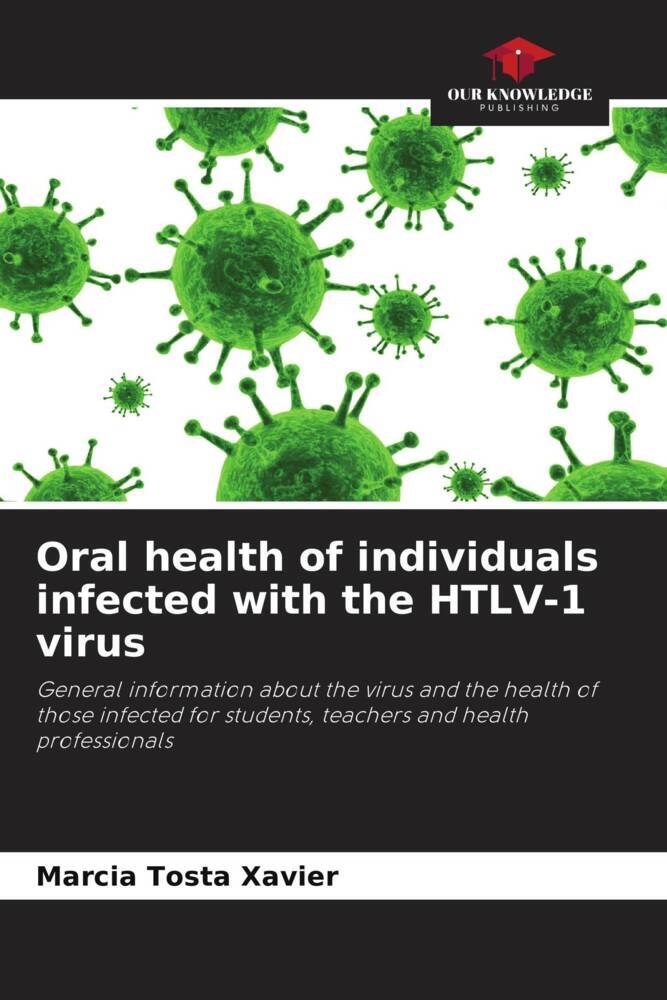 Oral health of individuals infected with the HTLV-1 virus