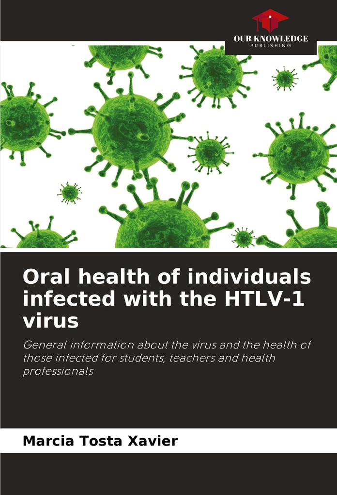 Oral health of individuals infected with the HTLV-1 virus